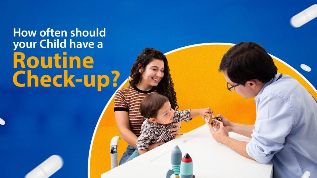 How Often Should Your Child Have A Routine Check-Up?